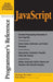 JavaScript Programmer's Reference by Christian MacAuley