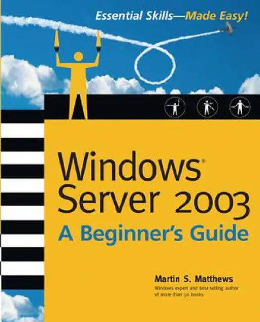 Windows Server 2003 by Martin S. Matthews