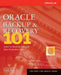 Oracle Backup & Recovery 101 by Kenny Smith