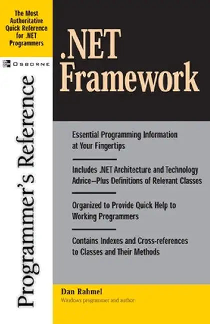 .Net Framework Programmer's Reference by Dan Rahmel