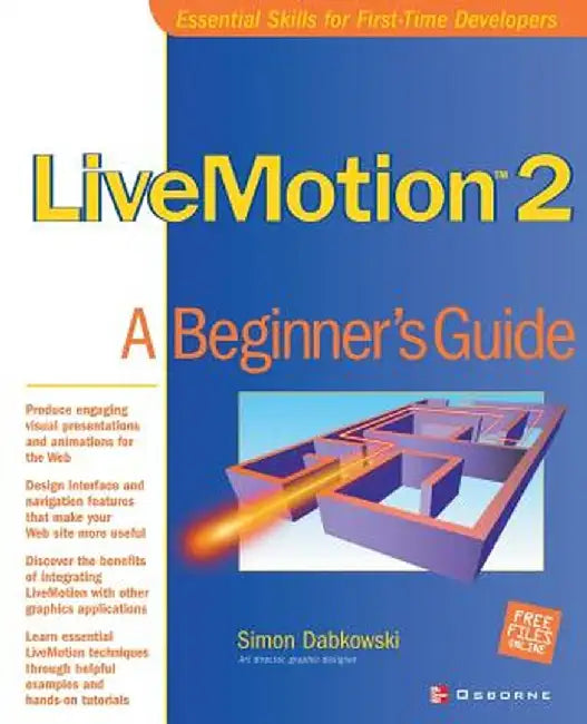 Livemotion 2: A Beginner's Guide by Simon Dabkowski