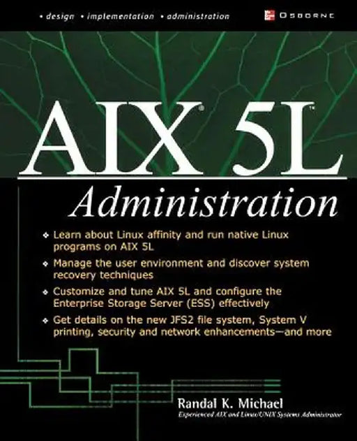 AIX 5l Administration by Randal K. Michael