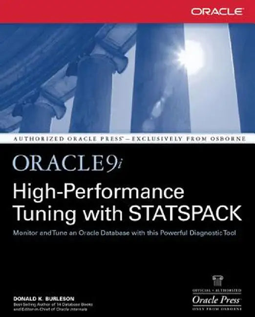 Oracle9i High Performance Tuning with Statspack by Donald K. Burleson