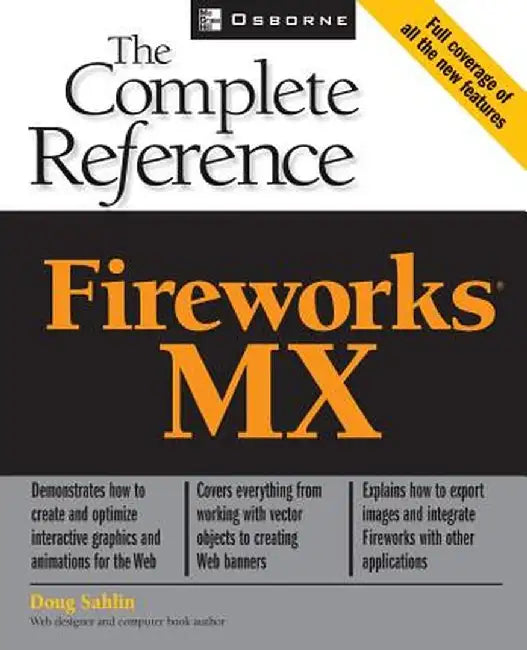 Fireworks (R) MX: The Complete Reference by Doug Sahlin