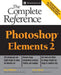 Photoshop Elements 2: The Complete Reference by Ken Milburn