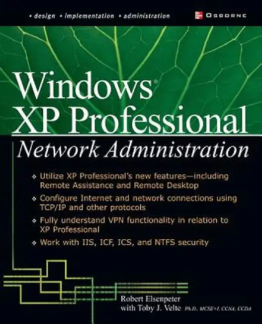 Windows XP Professional Network Administration by Robert C. Elsenpeter