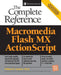 ActionScript: The Complete Reference by William B. Sanders