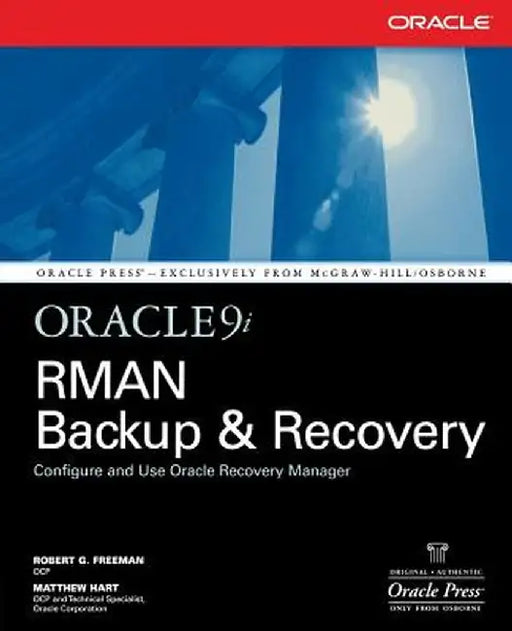 Oracle9i RMAN Backup & Recovery by Robert G. Freeman