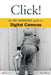 Click!: Digital Cameras by Ron White