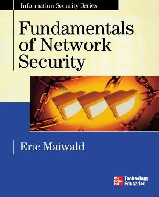 Fundamentals of Network Security by Eric Maiwald