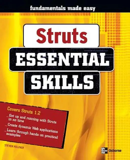 Struts: Essential Skills by Steven Holzner