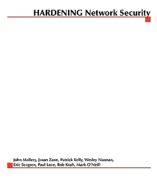 Hardening Network Security by John Mallery