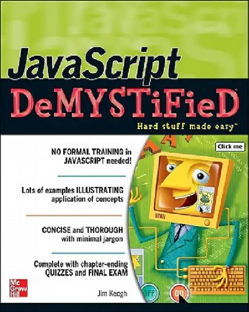 JavaScript Demystified by Jim Keogh