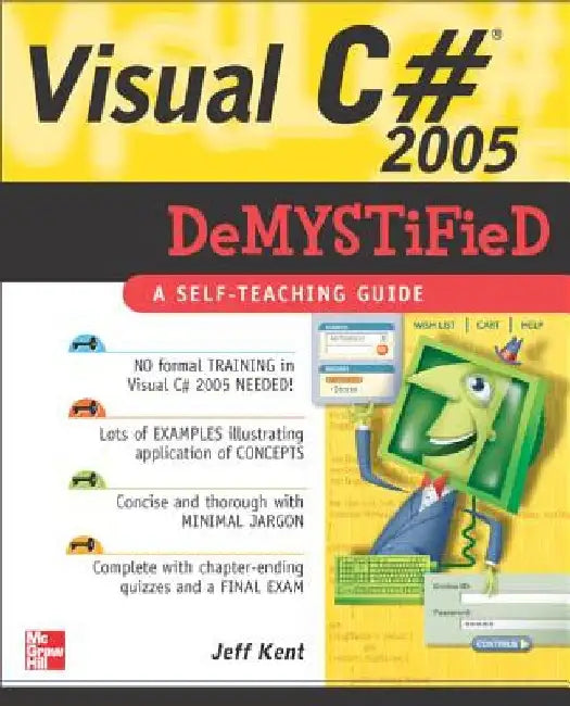 Visual C# 2005 Demystified by Jeff Kent