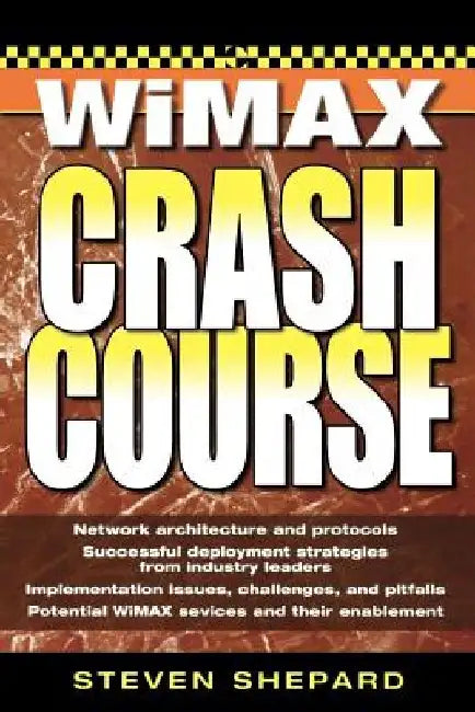 WiMAX Crash Course by Steven Shepard