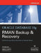 Oracle Database 10g RMAN Backup & Recovery by Matthew Hart