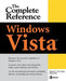 Windows Vista: The Complete Reference by Margaret Levine Young