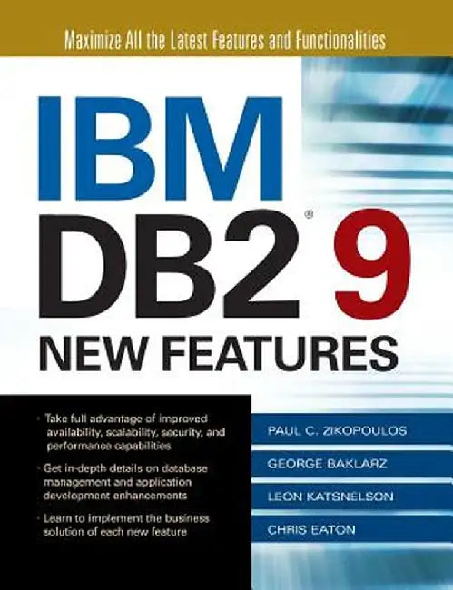 IBM DB2 9 New Features by Paul Zikopoulos