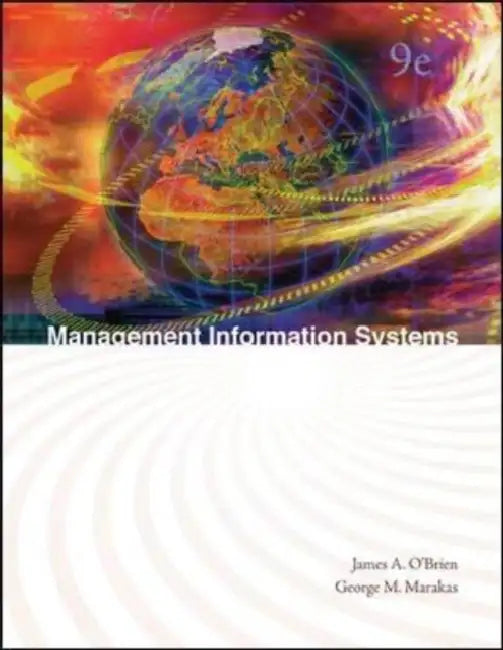 Management Information Systems by James A. O'Brien