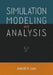 Simulation Modeling and Analysis by Averill M. Law