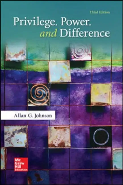 Privilege, Power, and Difference by Allan G. Johnson