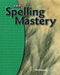 Spelling Mastery Level B, Student Workbook by McGraw Hill