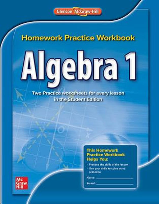 Algebra 1, Homework Practice Workbook by McGraw-Hill Education