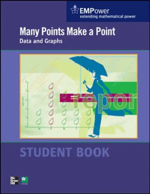 Empower Math, Many Points Make a Point: Data and Graphs, Student Edition by Contemporary