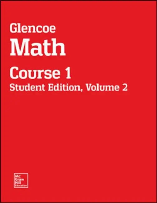 Glencoe Math, Course 1, Student Edition, Volume 2 by McGraw Hill