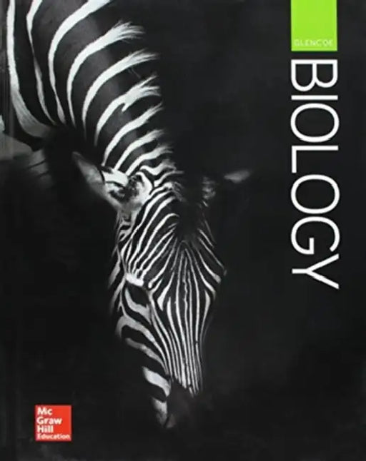 Glencoe Biology, Student Edition by McGraw Hill
