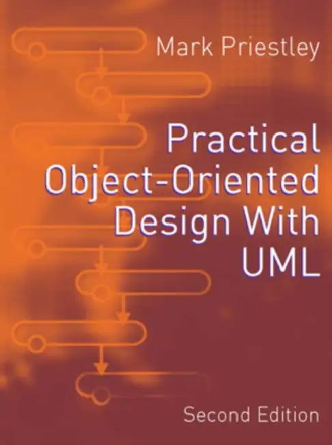 Practical Object-Oriented Design Using UML by Mark Priestley