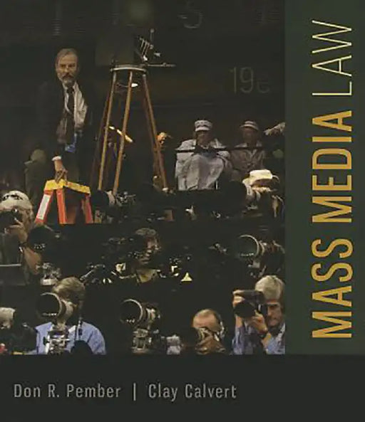 Mass Media Law by Don R. Pember, Clay Calvert