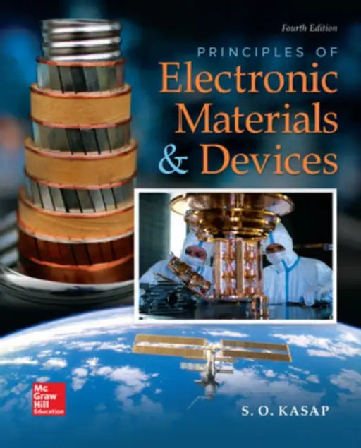 Principles of Electronic Materials and Devices by Safa O. Kasap
