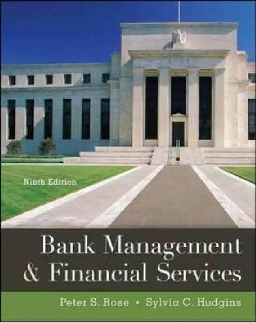 Bank Management & Financial Services by Peter S. Rose, Sylvia C. Hudgins