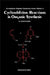 Cycloaddition Reactions in Organic Synthesis: Volume 8 by W. Carruthers