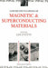 Concise Encyclopedia of Magnetic and Superconducting Materials by J. Evetts
