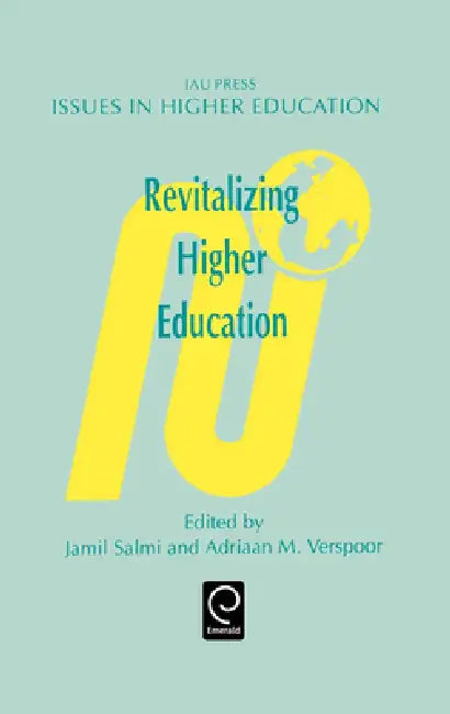 Revitalizing Higher Education by Jamil Salmi, Adriaan Verspoor