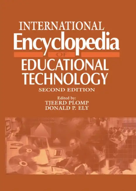 International Encyclopedia of Educational Technology by T. Plomp, D. P. Ely