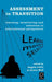 Assessment in Transition: Learning, Monitoring and Selection in International Perspective by Angela Little, Alison Wolf