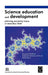 Science Education and Development: Planning and Policy Issues at Secondary Level by Francoise Caillods, G. Gottelmann-Duret, Keith Lewin