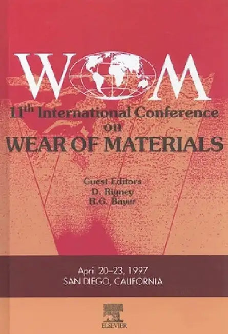 Wear of Materials by R. G. Bayer