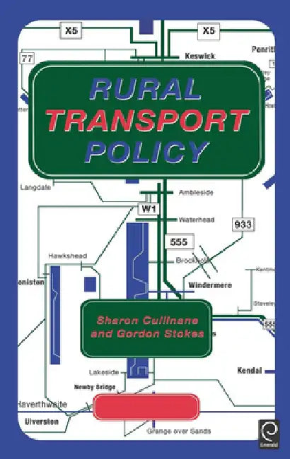 Rural Transport Policy by S. Cullinane, G. Stokes