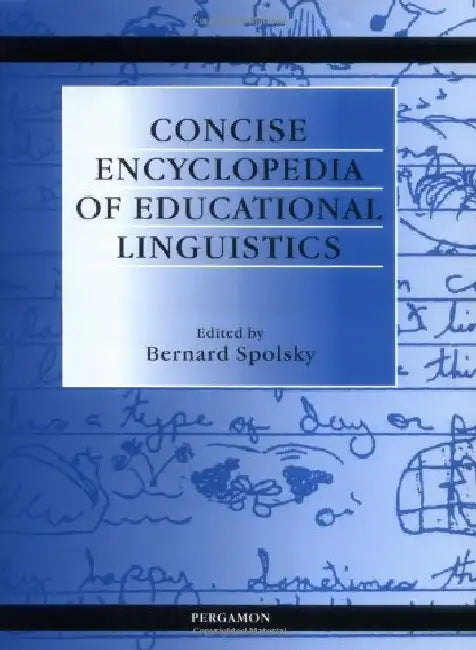 Concise Encyclopedia of Educational Linguistics by Spolsky