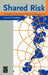 Shared Risk: Complex Systems in Seismic Response by Louise K. Comfort