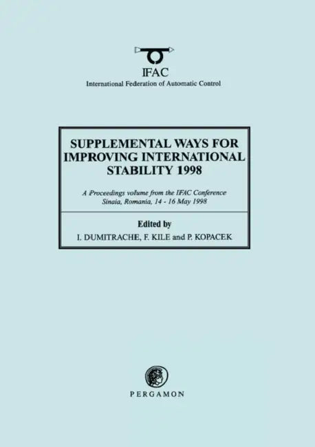 Supplemental Ways for Improving International Stability 1998 by I. Dumitrache, F. Kile, Peter Kopacek