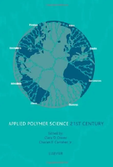 Applied Polymer Science: 21st Century by Craver , Carraher