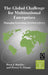 The Global Challenge for Multinational Enterprises: Managing Increasing Interdependence by Peter J. Buckley, Pervez N. Ghauri