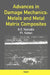 Advances in Damage Mechanics: Metals and Metal Matrix Composites by George Z. Voyiadjis