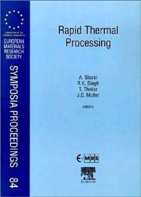 Rapid Thermal Processing by Slaoui, Theiler, Muller , Singh