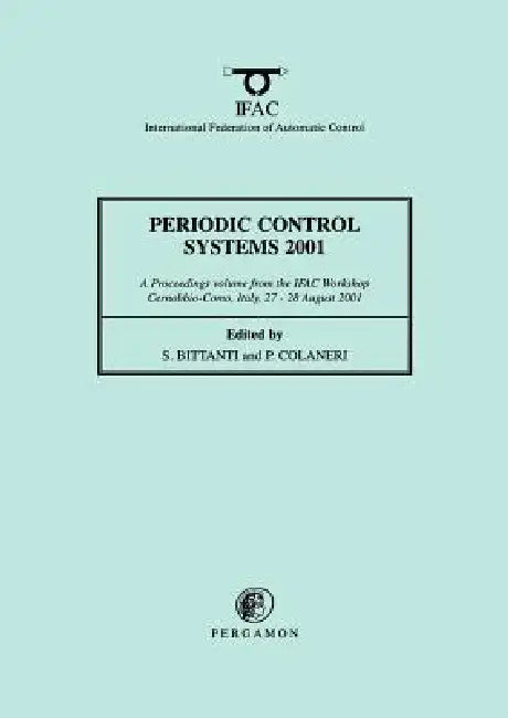 Periodic Control Systems 2001 by S. Bittanti, P. Colaneri